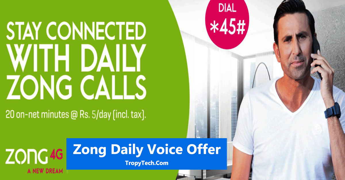 Zong Daily Voice Offer Code – Call Package Minutes Details
