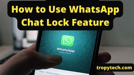 How to Use WhatsApp Chat Lock Feature