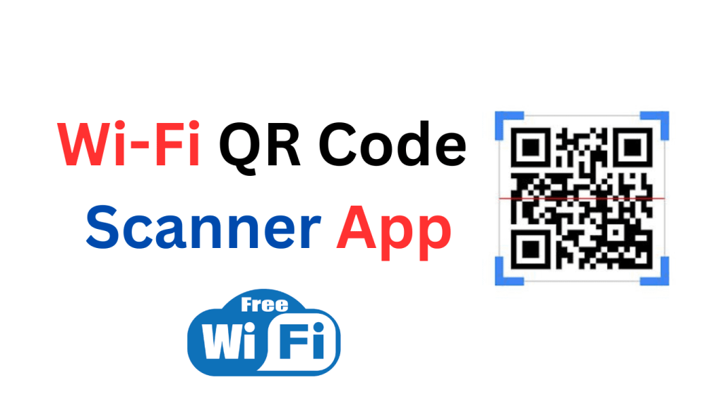 Wifi QR Code Scanner App