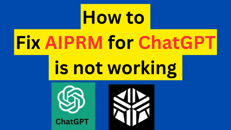 AIPRM for ChatGPT Not Working – How to Fix